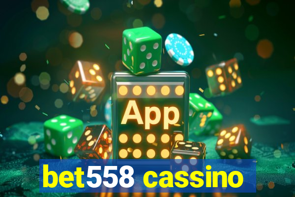 bet558 cassino